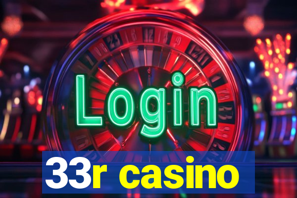 33r casino